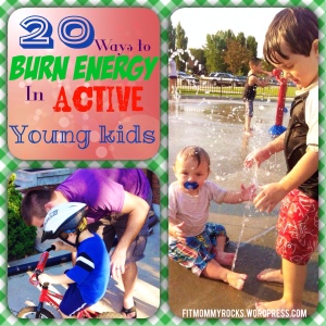 20 Ways to Burn Energy in Active Young Kids