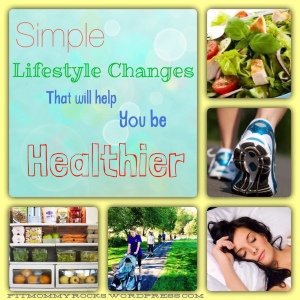 Simple Lifestyle Changes that will help you be Healthier