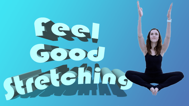 Feel Good Stretching Thumbnail