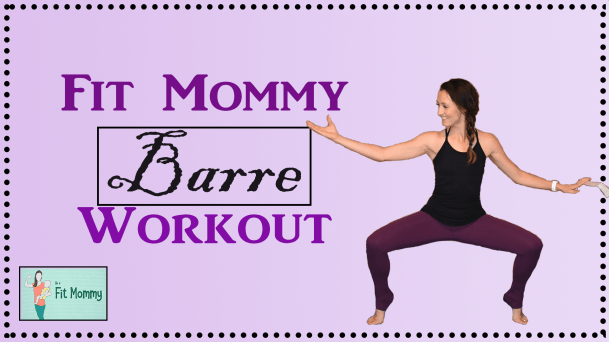 Fit Mommy Barre Workout Thumbnail